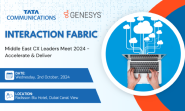 INTERACTION FABRIC: Middle East CX Leaders Meet 2024 – Accelerate & Deliver